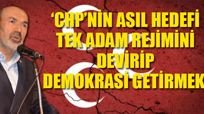 MHP Genel Başkan Yardımcısı, CHP'nin planını açıkladı