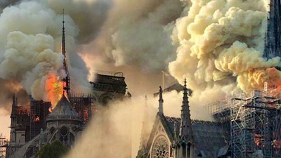 Notre Dame’daki yangın Topkapı ya da Ayasofya’da çıksa ne olurdu?