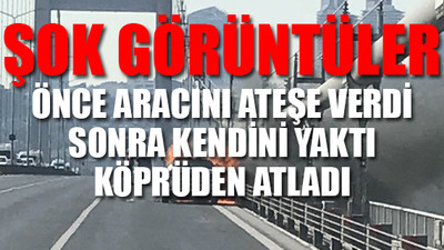 15 Temmuz Şehitler Köprüsü'nde korkunç intihar! Görgü tanığı o anları anlattı