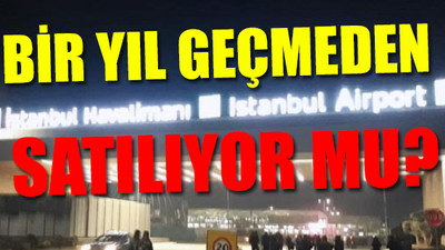 Adı skandallarla gündeme gelen 3. Havalimanı hakkında bomba iddia