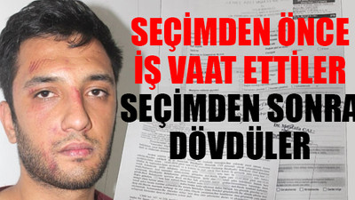 AKP'li belediyede 'iş isteyen genç' darp edildi