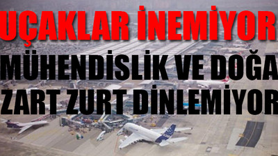 İstanbul Havalimanı'nda 26 milyar Euroluk rezalet