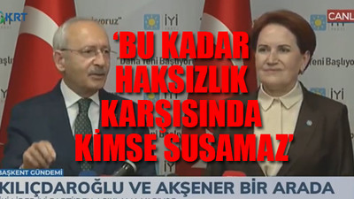 Kılıçdaroğlu ve Akşener'den YSK'ya tepki