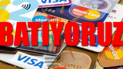 Kredi kartı borcunu ödeyemeyenlerin sayısında büyük artış