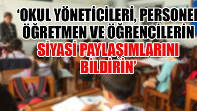 Okullarda 'yazılı talimatla' fişleme skandalı