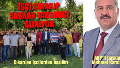 AKP'li belediye başkanından işçi kıyımı