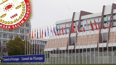 Avrupa Konseyi’nden bir heyet YSK üyeleriyle görüşecek