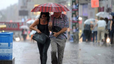 Meteoroloji'den sağanak uyarısı!