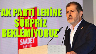 Saadet Partisi'nden flaş açıklama: AKP'den 'adayını çek' baskısı