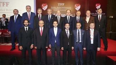 TFF Yönetim Kurulu’na AKP damgası!