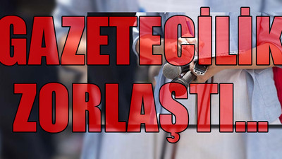 8 yılda 13 bin 227 gazeteciye soruşturma