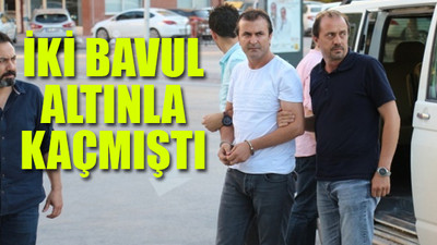 Altın dolandırıcısı sarraf İstanbul'da yakalandı