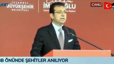 İmamoğlu: Yaşadıklarımızdan yeterince ders aldığımızı ne yazık ki söyleyemeyiz