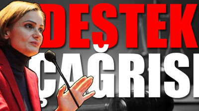 'Kaftancıoğlu değil, ifade özgürlüğü yargılanıyor'