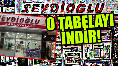 Seyidoğlu zaferi: Seydioğlu'nun tabelası sökülecek