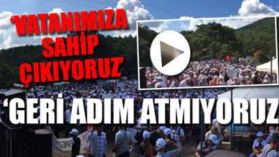 Kaz Dağları’nda ‘Büyük Buluşma’: Binlerce vatandaş tek yürek...