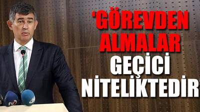 'Kayyum' için 'sağlam delil' istedi