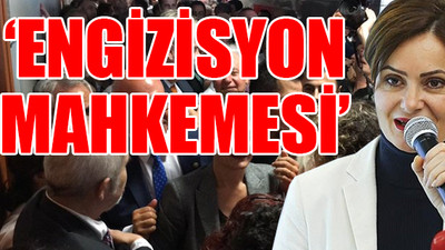 'Kaftancıoğlu bu mahkemeye özel olarak düşürüldü!'