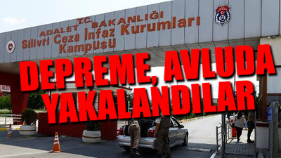 Silivri Cezaevi'nin deprem senaryosu yok!