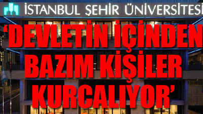 Eski AKP'li vekilden Şehir Üniversitesi hakkında flaş iddia