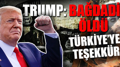 "IŞİD lideri Bağdadi'nin öldürüldüğü doğrulandı"