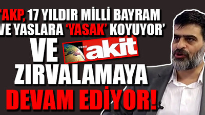 Akit 'yazarı'ndan Atatürk provokasyonu!: Bir ölüyü andınız diye...