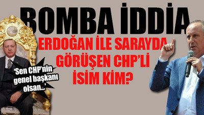 Erdoğan'ın CHP'yi 'dizayn etme' çalışmaları...