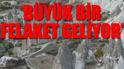 Kapadokya için 'kırmızı alarm' çağrısı