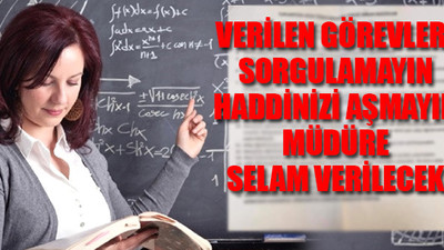 Okul müdüründen öğretmenleri köle gibi gören talimatlar!