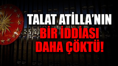 Saray'dan Talat Atilla'nın açıkladığı plakalara yalanlama
