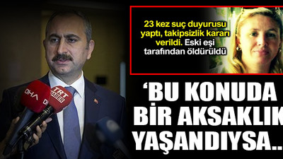 Adalet Bakanı Gül'den Ayşe Tuba Arslan açıklaması