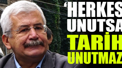 "AKP'yi ve Fethullahçıları demokrat ilan ediyordunuz"