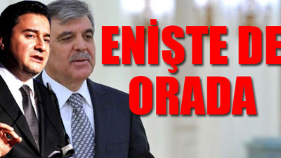 Babacan'ın partisinde Abdullah Gül sürprizi