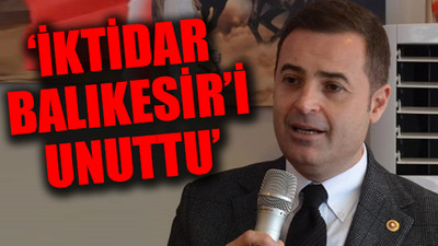 CHP’'li Akın: Seçim öncesi verilen sözler ne zaman tutulacak?