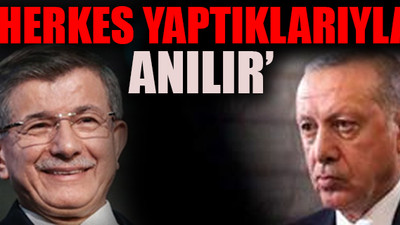 Davutoğlu'ndan, Erdoğan'ın 'dolandırıcılık' iddialarına yanıt