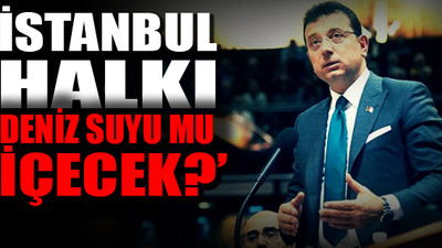 İmamoğlu'ndan Kanal İstanbul tepkisi!