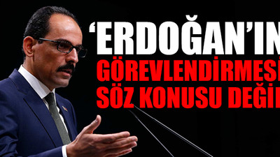 Kalın’dan Davutoğlu açıklaması!
