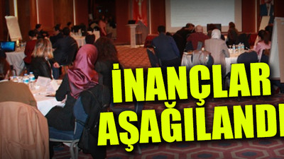 YÖK'ün çalıştayında inançlar hakkında skandal ifadeler!