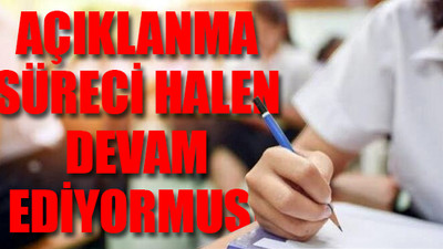 2018’de yapılan sınavın sonuçları hâlâ açıklanmadı!