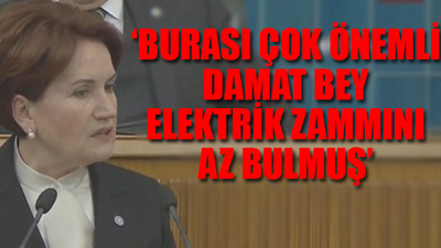 Akşener, AKP'ye doğalgaz ve elektrik faturaları üzerinden yüklendi