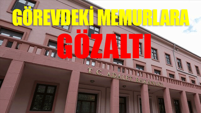 Adalet Bakanlığında FETÖ operasyonu