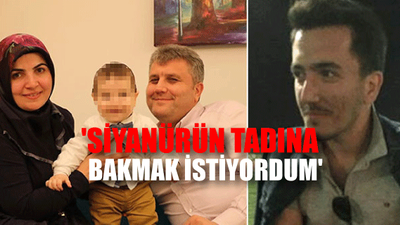 Ailesinİ siyanür ile öldürdü... Sok açıklama
