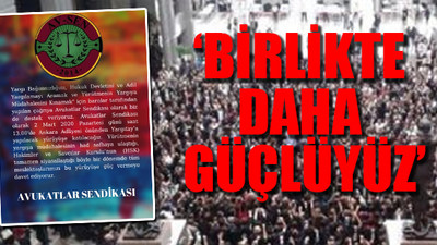 Barolar yürüyecek: Avukatlar Sendikası'ndan destek çağrısı