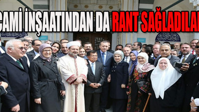 Bütün cami ihaleleri Erdoğan'ın arkadaşına verildi