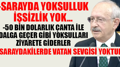 CHP Lideri'nden madde madde Saray'da yaşayanlar ile halk arasındaki farklar