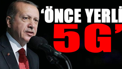 Cumhurbaşkanı Erdoğan’dan ‘5G’ açıklaması