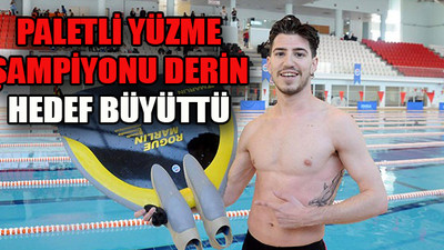 Derin'in hedefi dünya şampiyonluğu