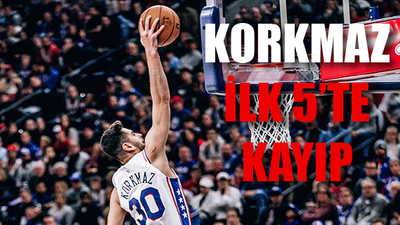 Furkan Korkmaz ilk 5'te yapamadı