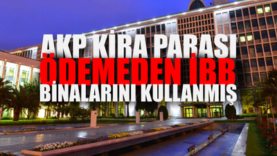 Halkın parası, kamu binaları iktidar partisine peşkeş çekilmiş