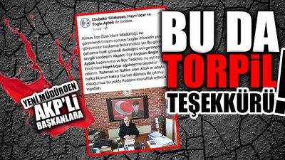 İHH temsilcisi müdür oldu, AKP’lilere teşekkür etti!